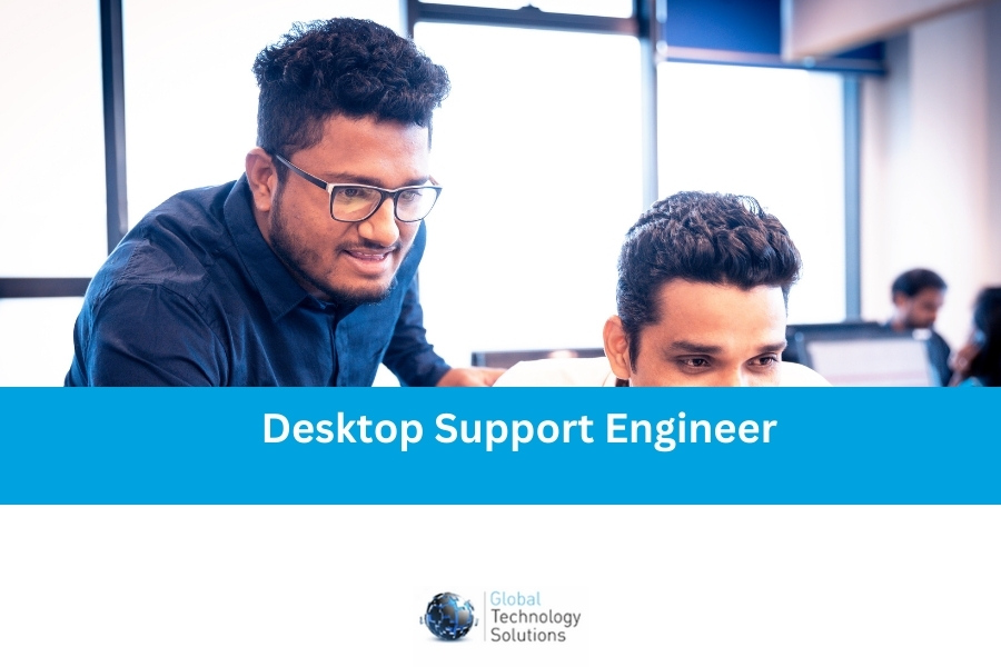Desktop Support Engineer job advert