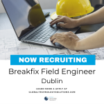 breakfix field engineer Job Ad